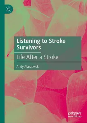 Alaszewski |  Listening to Stroke Survivors | Buch |  Sack Fachmedien
