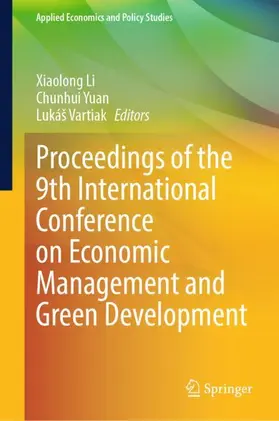 Li / Yuan / Vartiak |  Proceedings of the 9th International Conference on Economic Management and Green Development | Buch |  Sack Fachmedien