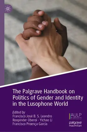 Leandro / Oberoi / Li |  The Palgrave Handbook on Politics of Gender and Identity in the Lusophone World | Buch |  Sack Fachmedien