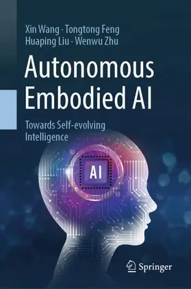 Wang / Feng / Liu |  Autonomous Embodied AI | Buch |  Sack Fachmedien