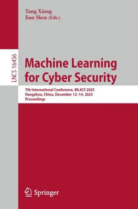 Xiang / Shen |  Machine Learning for Cyber Security | Buch |  Sack Fachmedien