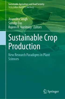Singh / Das / Varshney |  Sustainable Crop Production | Buch |  Sack Fachmedien