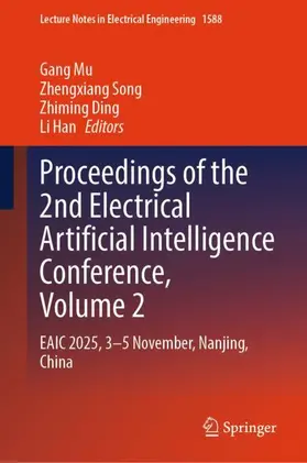 Mu / Song / Ding |  Proceedings of the 2nd Electrical Artificial Intelligence Conference, Volume 2 | Buch |  Sack Fachmedien