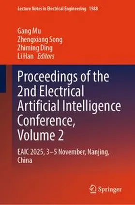 Mu / Song / Ding |  Proceedings of the 2nd Electrical Artificial Intelligence Conference, Volume 2 | eBook | Sack Fachmedien