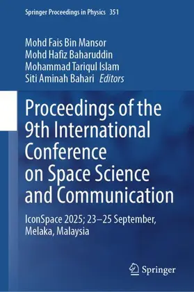 Mansor / Baharuddin / Islam |  Proceedings of the 9th International Conference on Space Science and Communication | Buch |  Sack Fachmedien