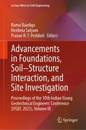Baadiga / Satyam / Peddinti |  Advancements in Foundations, Soil–Structure Interaction, and Site Investigation | eBook | Sack Fachmedien