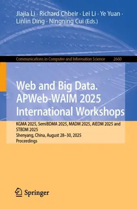 Li / Chbeir / Yuan |  Web and Big Data. Apweb-Waim 2025 International Workshops | Buch |  Sack Fachmedien