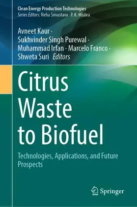 Kaur / Purewal / Irfan |  Citrus Waste to Biofuel | Buch |  Sack Fachmedien