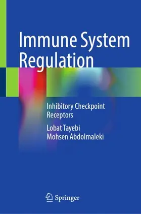 Tayebi / Abdolmaleki | Immune System Regulation | Buch | 978-981-958025-5 | www.sack.de