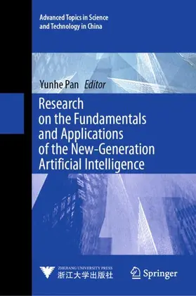 Pan |  Research on the Fundamentals and Applications of the New-Generation Artificial Intelligence | Buch |  Sack Fachmedien