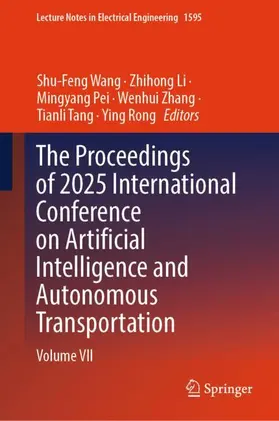Wang / Li / Pei |  The Proceedings of 2025 International Conference on Artificial Intelligence and Autonomous Transportation | Buch |  Sack Fachmedien