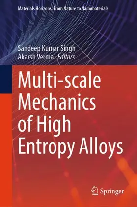 Singh / Verma |  Multi-scale Mechanics of High Entropy Alloys | Buch |  Sack Fachmedien
