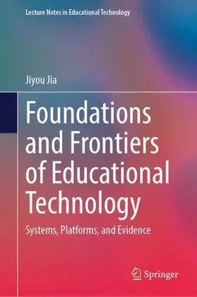 Jia |  Foundations and Frontiers of Educational Technology | Buch |  Sack Fachmedien