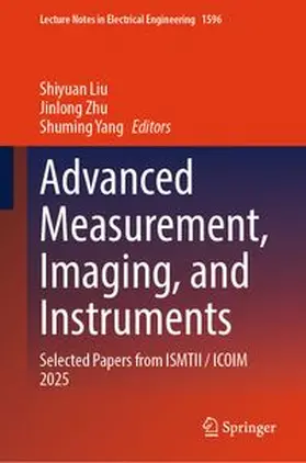 Liu / Zhu / Yang |  Advanced Measurement, Imaging, and Instruments | eBook | Sack Fachmedien
