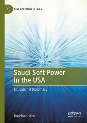 Silm |  Saudi Soft Power in the USA | Buch |  Sack Fachmedien