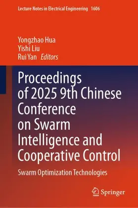 Hua / Liu / Yan |  Proceedings of 2025 9th Chinese Conference on Swarm Intelligence and Cooperative Control | Buch |  Sack Fachmedien