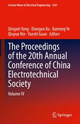 Yang / Xu / Ye |  The Proceedings of the 20th Annual Conference of China Electrotechnical Society | eBook | Sack Fachmedien