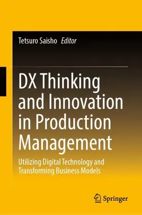 Saisho |  DX Thinking and Innovation in Production Management | Buch |  Sack Fachmedien