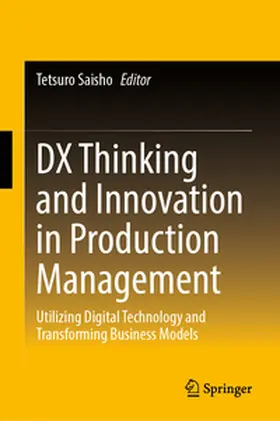 Saisho |  DX Thinking and Innovation in Production Management | eBook | Sack Fachmedien
