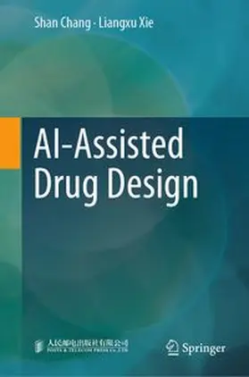 Chang / Xie | AI-Assisted Drug Design | E-Book | www.sack.de