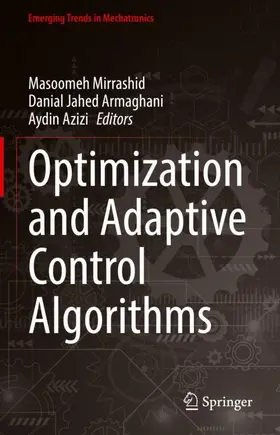 Azizi / Jahed Armaghani / Mirrashid |  Optimization and Adaptive Control Algorithms | Buch |  Sack Fachmedien