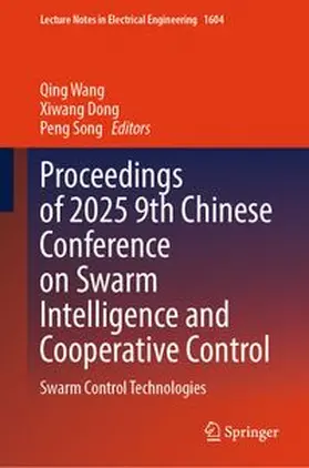 Wang / Dong / Song |  Proceedings of 2025 9th Chinese Conference on Swarm Intelligence and Cooperative Control | eBook | Sack Fachmedien
