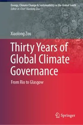 Zou |  Thirty Years of Global Climate Governance | eBook | Sack Fachmedien