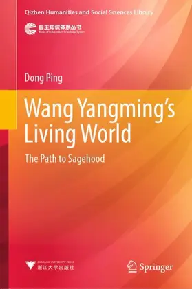 Ping | Wang Yangming's Living World | Buch | 978-981-958464-2 | www.sack.de