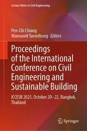 Chiang / Taemthong |  Proceedings of the International Conference on Civil Engineering and Sustainable Building | Buch |  Sack Fachmedien