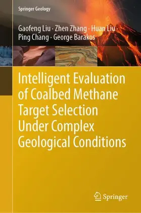 Liu / Zhang / Chang | Intelligent Evaluation of Coalbed Methane Target Selection Under Complex Geological Conditions | Buch | 978-981-958508-3 | www.sack.de
