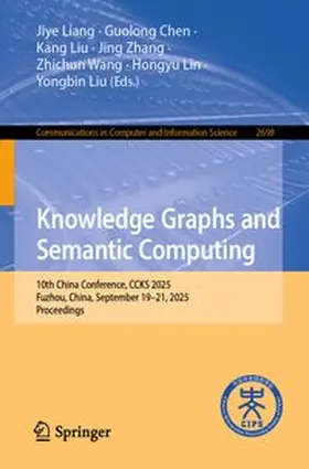 Liang / Chen / Liu |  Knowledge Graphs and Semantic Computing | eBook | Sack Fachmedien