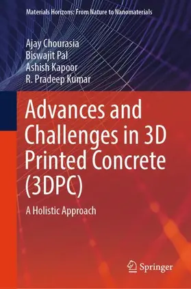 Chourasia / Pal / Kapoor | Advances and Challenges in 3D Printed Concrete (3DPC) | Buch | 978-981-958556-4 | www.sack.de