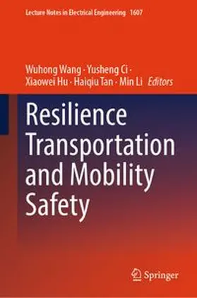 Wang / Ci / Hu | Resilience Transportation and Mobility Safety | E-Book | www.sack.de