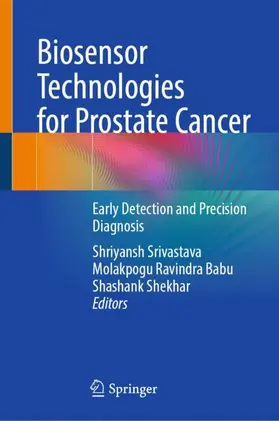 Srivastava / Ravindra Babu / Shekhar |  Biosensor Technologies for Prostate Cancer | Buch |  Sack Fachmedien