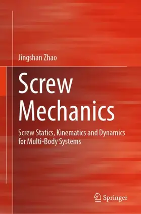 Zhao |  Screw Mechanics | Buch |  Sack Fachmedien