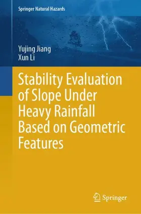 Jiang / Li | Stability Evaluation of Slope Under Heavy Rainfall Based on Geometric Features | Buch | 978-981-958655-4 | www.sack.de