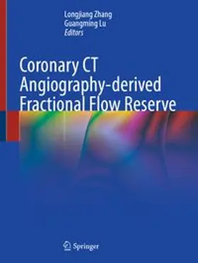 Zhang / Lu |  Coronary CT Angiography-derived Fractional Flow Reserve | eBook | Sack Fachmedien