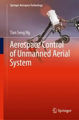Ng |  Aerospace Control of Unmanned Aerial System | Buch |  Sack Fachmedien