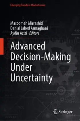 Mirrashid / Jahed Armaghani / Azizi |  Advanced Decision-Making Under Uncertainty | eBook | Sack Fachmedien