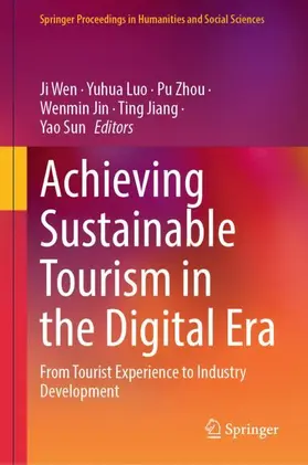 Wen / Luo / Zhou |  Achieving Sustainable Tourism in the Digital Era | Buch |  Sack Fachmedien