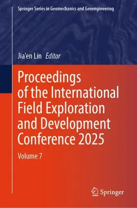 Lin |  Proceedings of the International Field Exploration and Development Conference 2025 | Buch |  Sack Fachmedien