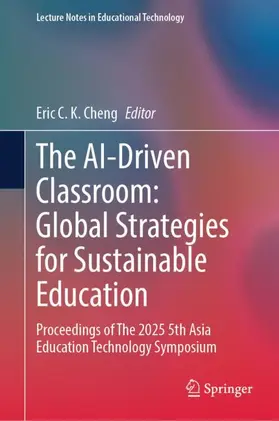 Cheng |  The AI-Driven Classroom: Global Strategies for Sustainable Education | Buch |  Sack Fachmedien