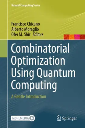Chicano / Moraglio / Shir |  Combinatorial Optimization Using Quantum Computing | Buch |  Sack Fachmedien