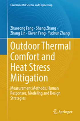 Fang / Zhang / Lin |  Outdoor Thermal Comfort and Heat Stress Mitigation | eBook | Sack Fachmedien