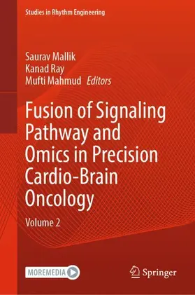 Mallik / Ray / Mahmud |  Fusion of Signaling Pathway and Omics in Precision Cardio-Brain Oncology | Buch |  Sack Fachmedien