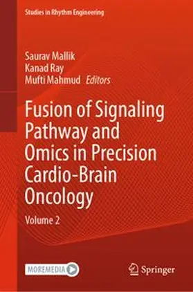 Mallik / Ray / Mahmud |  Fusion of Signaling Pathway and Omics in Precision Cardio-Brain Oncology | eBook | Sack Fachmedien