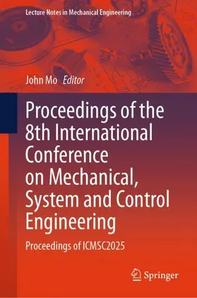 Mo | Proceedings of the 8th International Conference on Mechanical, System and Control Engineering | Buch | 978-981-958965-4 | www.sack.de