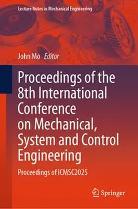 Mo | Proceedings of the 8th International Conference on Mechanical, System and Control Engineering | E-Book | www.sack.de