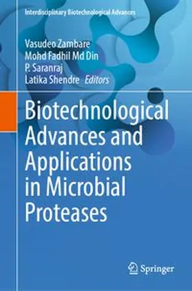 Zambare / MD Din / Saranraj |  Biotechnological Advances and Applications in Microbial Proteases | eBook | Sack Fachmedien