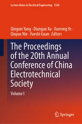 Yang / Xu / Ye |  The Proceedings of the 20th Annual Conference of China Electrotechnical Society | eBook | Sack Fachmedien
